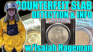 Counterfeit Coin Slab Detection With Isaiah Hageman - Fake PCGS, NGC, ANACS, and Other Coin Holders