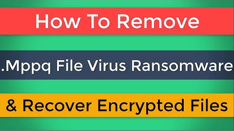 Mppq Virus Removal [.Mppq File Ransomware] and Decrypt. Mppq Files
