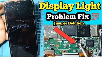 Infinix S4 display light problem |  All android display light problem Solution | jumper Display