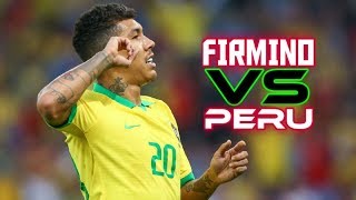 Firmino Vs Peru. Brazil 5:0 Peru