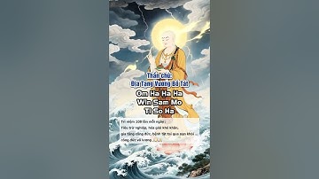 Thần Chú Địa Tạng Vương Bồ Tát – Trì chú mỗi ngày, phước lành tích tụ #diatang #tungkinhdiatang