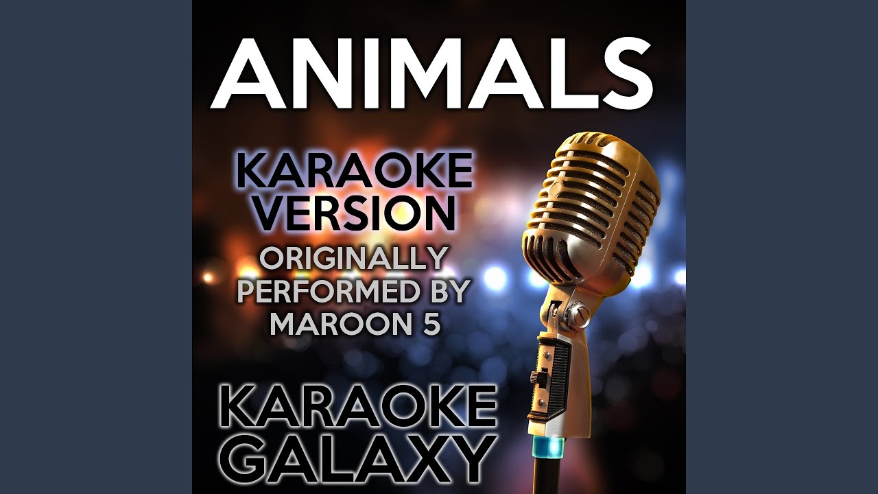 Animals (Karaoke Version with Backing Vocals) (Originally Performed By