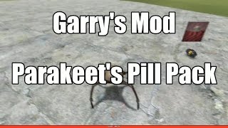 Garry's Mod Addon: Parakeet's Pill Pack