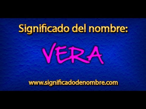 Significado de Vera | ¿Qué significa Vera?