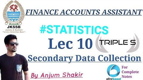 Lec 10 - Secondary Data Collection Methods  #STATISTICS by Anjum Sir for JKSSB EXAMS