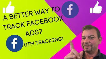 Facebook UTM Parameters - How to Set Up UTM Tracking For Facebook Ads