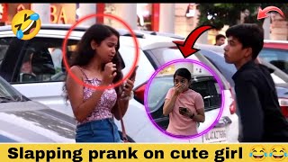 SLAPPING PRANK ON CUTE GIRLS || EPIC Reaction || First time in india