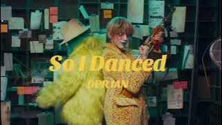 DPR IAN - So I Danced 