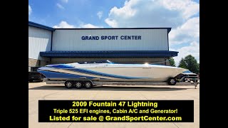 July arrival - 2009 Fountain 47 Lightning with triple 525 EFI engines, cabin with A/C and Generator