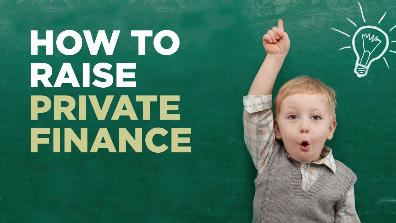 How To Raise Private Finance