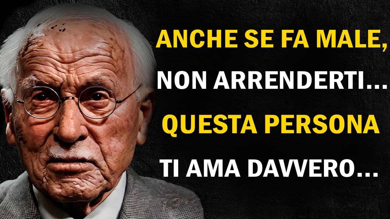 Questa persona ti ama davvero: non mollare | Carl Jung
