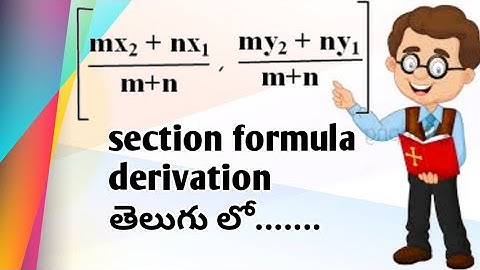 Section formula derivation in coordinate geometry in inter 1st year 1B maths in telugu 2020