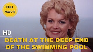 Death at the Deep End of the Swimming Pool | Mystery | Thriller | HD | Full Movie in English