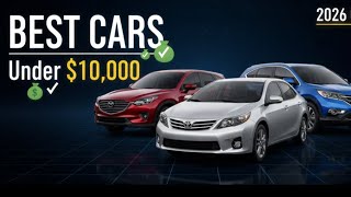 Best Used Cars Under $10,000 in 2026 | Smart Buyer’s Guide