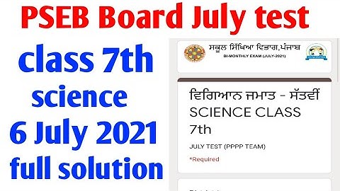 #pseb board class 7th science, 6 July 2021,test full solution, PSEB board