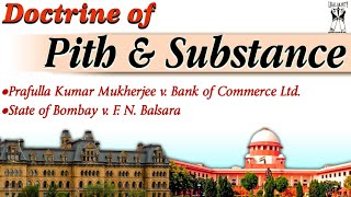 Doctrine of Pith & Substance | Article 246 | Constitution of India