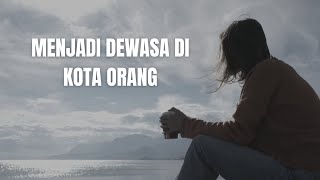 Menjadi Dewasa - Catatan Anak Pulau