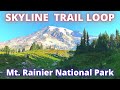 Skyline Trail Loop 4K - Mt. Rainier