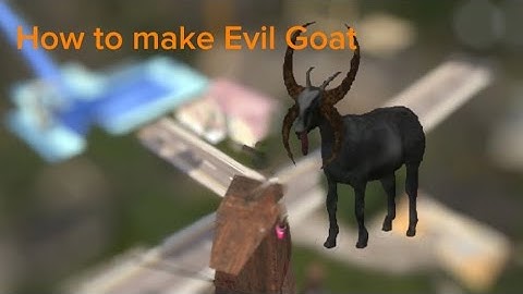 How to make Evil Goat| Goat Simulator