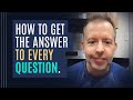 How to Get the Answer to Every Question - Kyle Cease