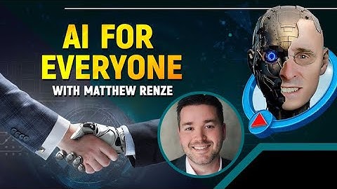 The mission to make AI accessible to everyone- Matthew Renze [Interview]