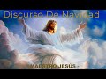 DISCURSO DE NAVIDAD - JESÚS EL CRISTO