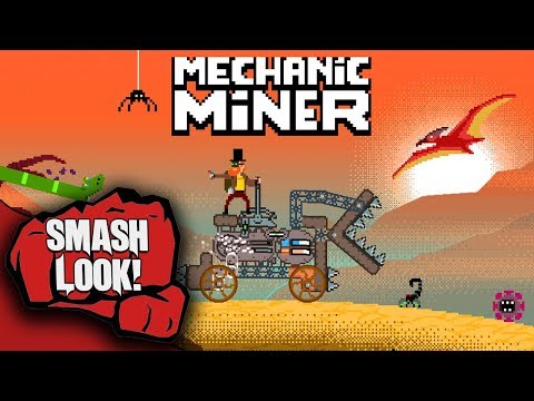 Mechanic Miner Gameplay - Smash Look!