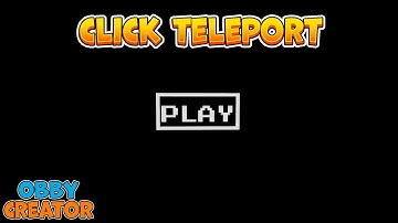 How to make click teleport Obby Creator EASY