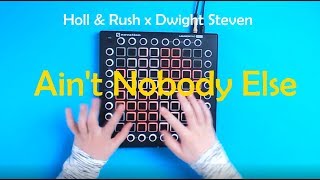 Holl & Rush x Dwight Steven - Ain't Nobody Else // Launchpad Perfomance