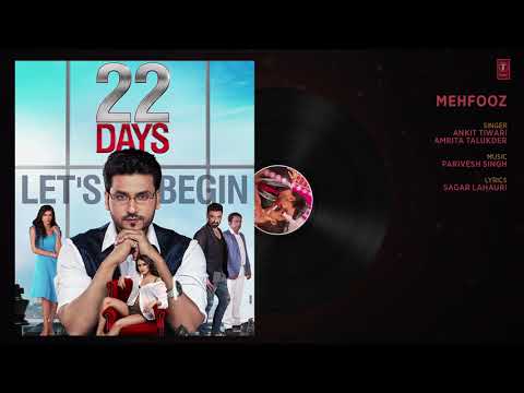 Mehfooz Full Song   22 Days  Rahul Dev Shiivam Tiwari Sophia Singh  Ankit Tiwari