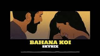Skyrix - Bahana Koi (Original Mix)