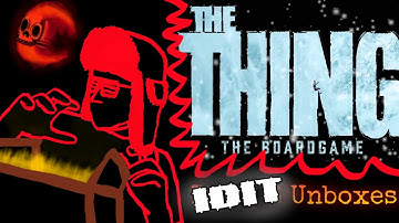 The Thing: The Boardgame FULL KICKSTARTER Plus Expansions! Unboxing