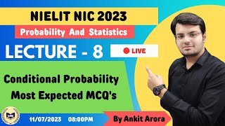 LECTURE 8 | CONDITIONAL PROBABILITY | MOST EXPECTED MCQs | NIELIT NIC 2023