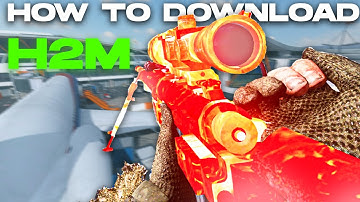 HOW TO DOWNLOAD H2M AFTER SHUTDOWN ( EASY )
