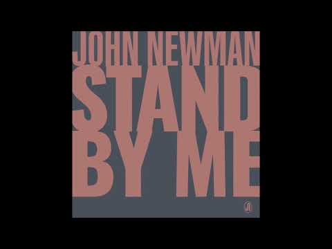 John Newman - Stand By Me (Official Audio)