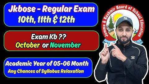 JKbose Regular Exam in Oct or Nov .?? & Any Chances of Syllabus Relaxation ?? 10th, 11th & 12th 2025