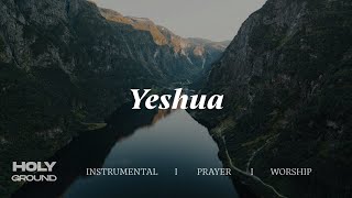 YESHUA (MY BELOVED) || INSTRUMENTAL SOAKING WORSHIP || PIANO & PAD PRAYER SONG