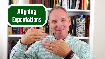 Aligning Expectations