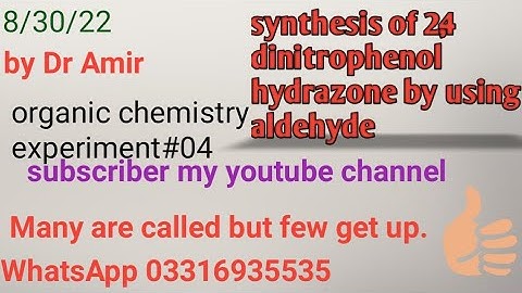 Synthesis of 2, 4 dinitrophenol hydrazone by using aldehyde#organic chemistry 1st prof practical 📜