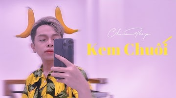 Chun Pop - Kem Chuối (official)