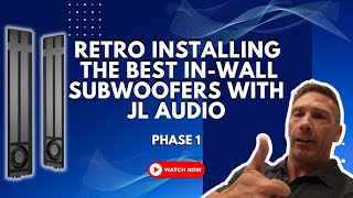 JL - The Best In-Wall Subwoofers Retro Installing Phase 1