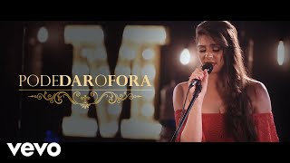 Monisa Vilela - Pode Dar o Fora