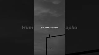 Hum Jaisa Kahi Aapko Dilbar Na Milega  Whatsapp Status   lovesong shortsfeed trending