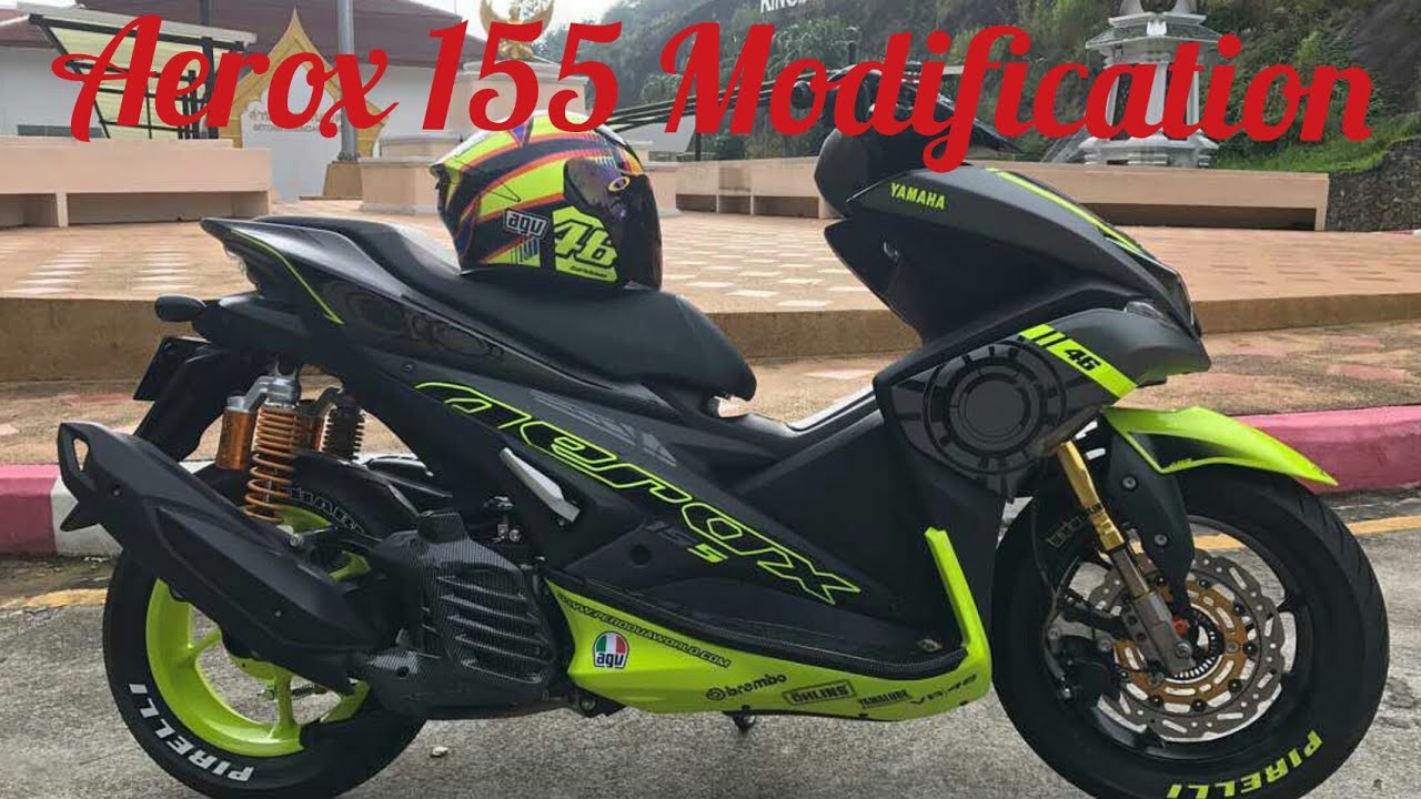 MODIFIKASI AEROX 155 MINIMALIS NVX 155 MODIFCATION YouTube