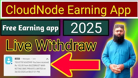 CloudNode Earning App 2025 | Cloud Node | CloudNode Earning app Withdrawal