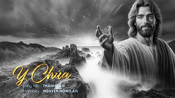 Ý Chúa (Thành Tâm) – Nguyễn Hồng Ân