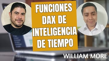 🔴 FUNCIONES DAX DE INTELIGENCIA DE TIEMPO ft. William More - PODCAST #45