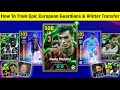 How To Train Epic European Clubs Guardians &amp; Winter Transfer Players In eFootball 2025 Mobile
