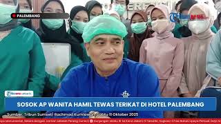 🔴LIVE: IDENTITAS Wanita Hamil Muda Tewas di Hotel Palembang, Tubuh Penuh Luka Lebam