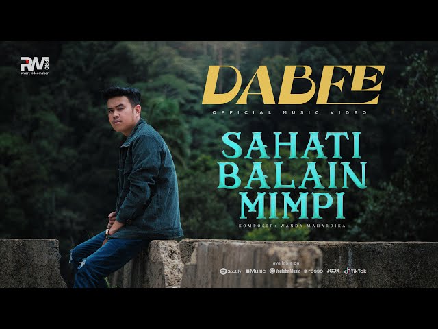 Dabee - Sahati Balain Mimpi (Official Music Video) class=
